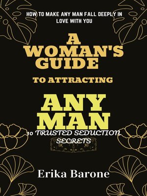 cover image of A Woman's Guide   to Attracting   Any Man